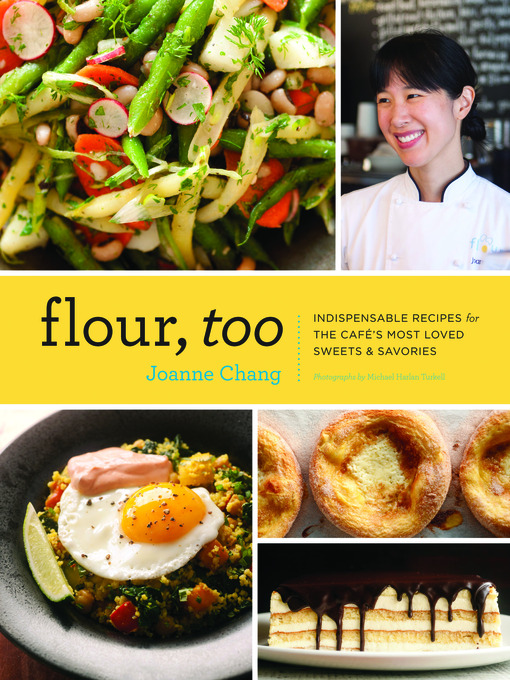 Title details for Flour, Too by Joanne Chang - Available